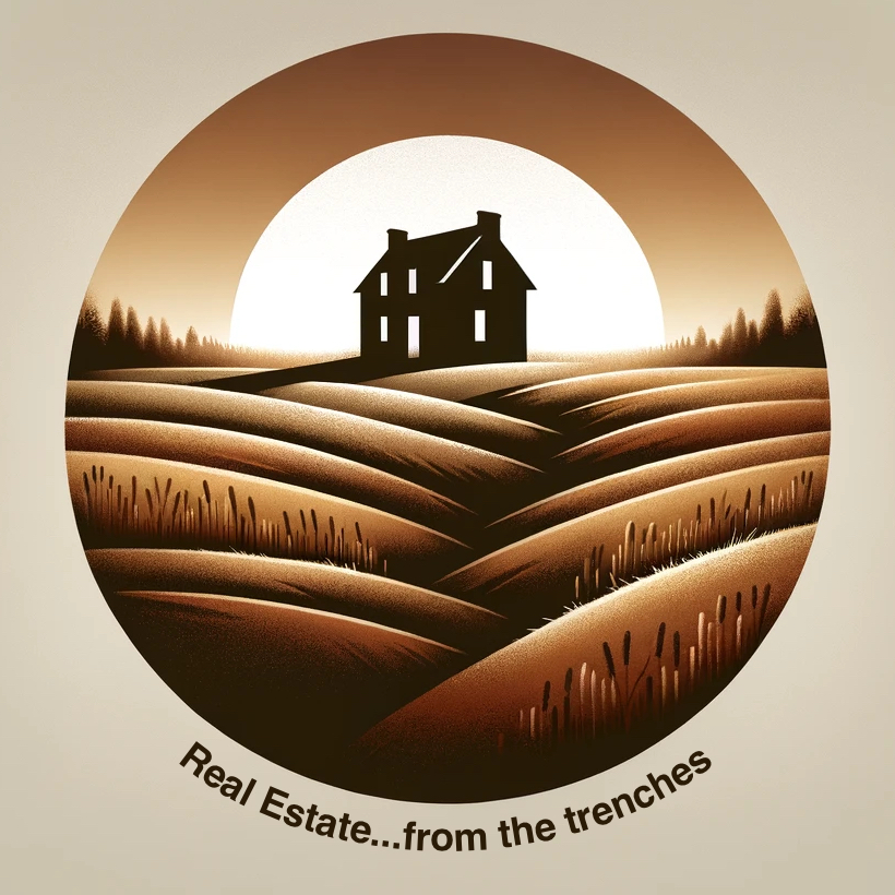 Real Estate From The Trenches