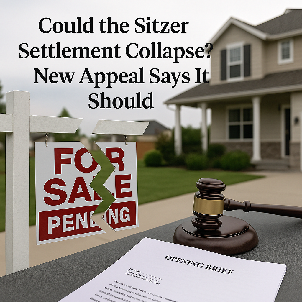 Monestier Appellant Court Briefing could cause collapse of NAR Sitzer Settlement
